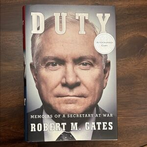 Duty: Memoirs of a Secretary at War Hardcover Signed!